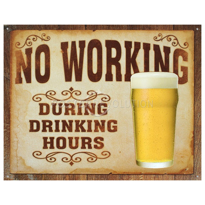 No Working Tin Sign