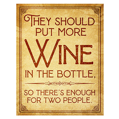 More Wine in Bottle Tin Sign