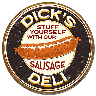 Dick's Sausage Deli Round Tin Sign