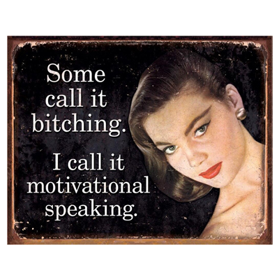 Motivational Speaking Tin Sign