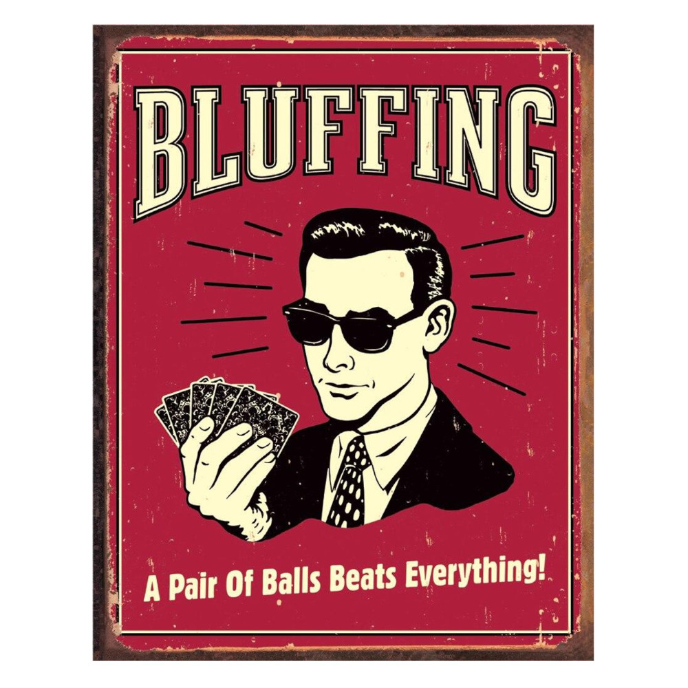 Bluffing - Pair of Balls - Rectangular Tin Sign