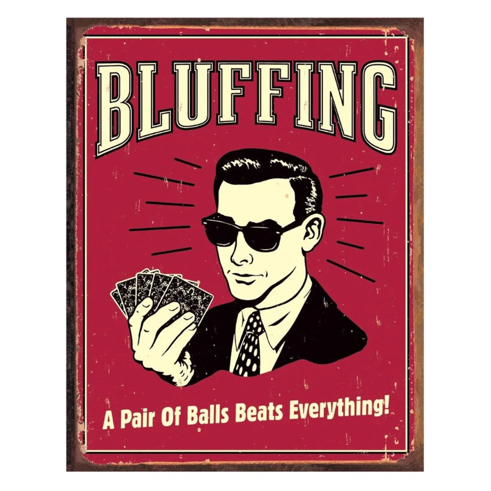 Bluffing - Pair of Balls - Rectangular Tin Sign